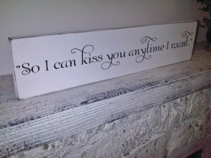 ... -so-i-can-kiss-you-anytime-i-want-quote-from-sweet-home-alabama-movie