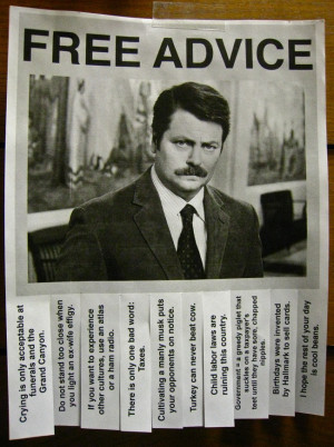 Ron Swanson`s Free Advice [Pic]