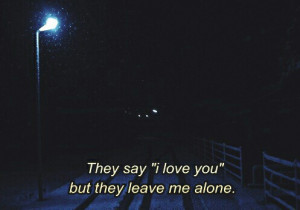 love quote life text depressed depression sad lonely hipster words ...