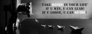 Life risk quotes facebook timeline cover | FrameToon.com | We Heart It