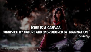 funny romantic love quotes love is canvas furnished by nature and ...