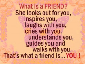 What Is a Friend! ~ Friendship Quote