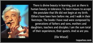 There is divine beauty in learning, just as there is human beauty in ...