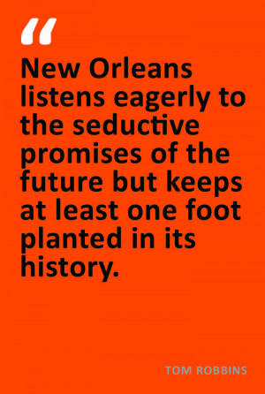 Tom Robbins New Orleans Quote