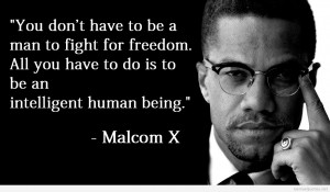 Malcolm X - Intelligent human