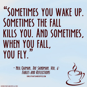 Neil Gaiman Sandman quote