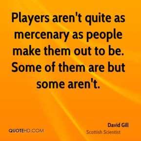 Players aren't quite as mercenary as people make them out to be. Some ...