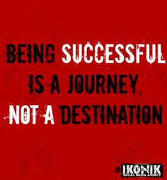 Being Successful Is A Journey Not A Destination #Quotes #Success # ...