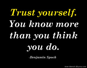 trust-yourself-you-know-more-than-you-think-you-do-23.png