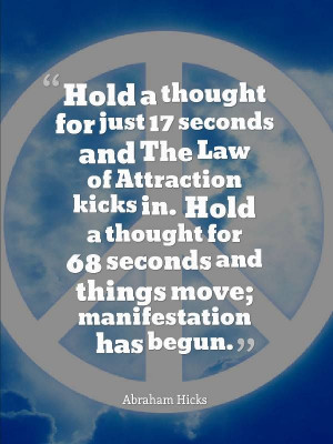 ... Quotes, Holding, Abraham Hicks, Lawofattraction, Law Of Attraction