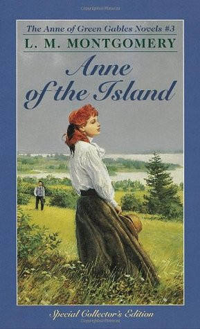 Anne of the Island by Lucy Maud Montgomery
