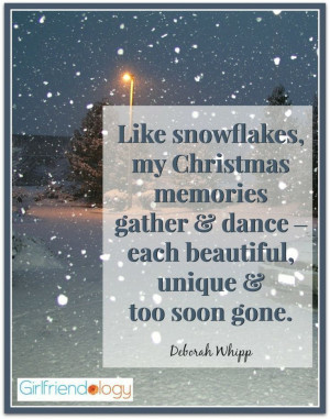 Like snowflakes, my Christmas memories gather and dance – each ...