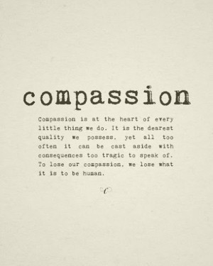 Compassion is what makes us human!!