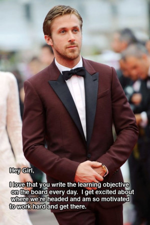 ... But, Ryangosling, Style, Learning Target, Hey Girls, Suits, Teachers