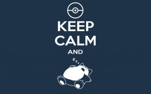 pokemon snorlax keep calm and keep calm