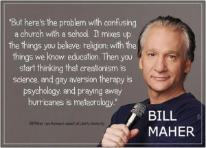 Bill Maher on church and school