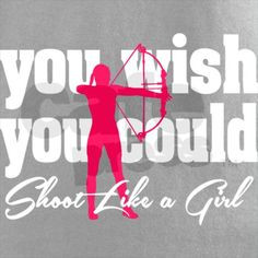 ... archery girl quotes shoots quotes southern quotes archery girls quotes