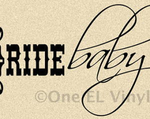 RIDE BABY RIDE Western Theme Vinyl Wall Art Home Decor Vinyl Quote ...