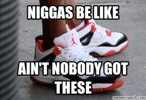 ... The Coolest Nigga Out, 