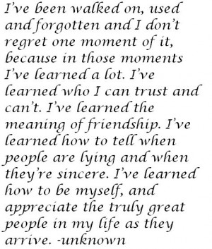 moments, i've learned a lot. i've learned who i can trust and can't. i ...