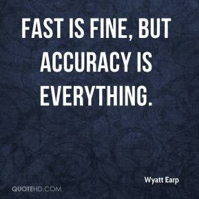 Wyatt Earp Quotes Accuracy