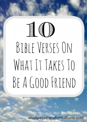 Here are 10 Bible Verses I Treasure On Being A Good Friend