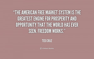 quote-Ted-Cruz-the-american-free-market-system-is-the-169208.png