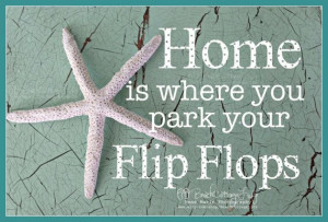 ... FLIP FLOPS' (photo of Crackled Chippy Paint Seaside Beach House Quote