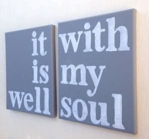Canvas Quotes, Christian Hymn, Canvas Art, It is well with my soul ...