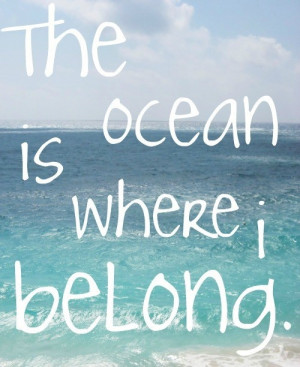 Inspirational quotes / Quotes Ocean: We are tied to the ocean. And ...