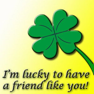 Show your friends that you are lucky to have them.