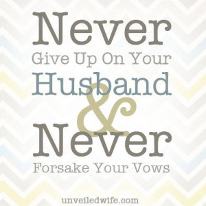 giving up on your marriage? I know that I have felt like giving up ...