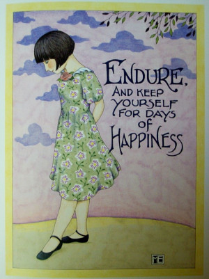 Endure ~ Mary Engelbreit