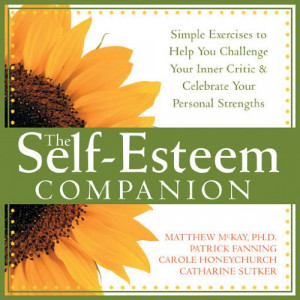 The Self-Esteem Companion: Simple Exercises to Help You Challenge Your ...