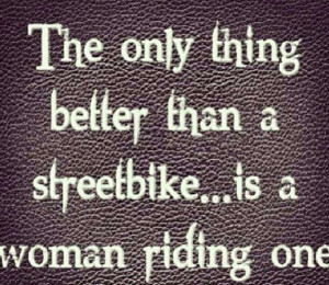 Motorcycle - sportbike - rider - quote: Women'S Riding, Women Rider ...