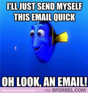 My e-mail memory is just like Dory | Temporary Board for organizing p ...