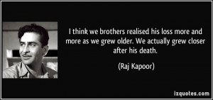 Famous Quotes About Death Of A Brother ~ I think we brothers realised ...