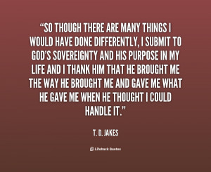quote-T.-D.-Jakes-so-though-there-are-many-things-i-131542_1.png