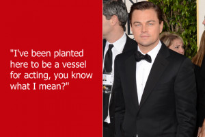 Dumb Celebrity Quotes – Leonardo DiCaprio
