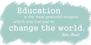 Education Quotes Nelson Mandela Powerful Weapon World Thoughts