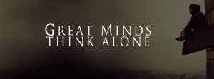 ... ,looking city at evening,Great Minds think alone facebook cover photo