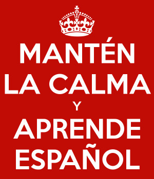 Mantén La Calma y Aprende Español
