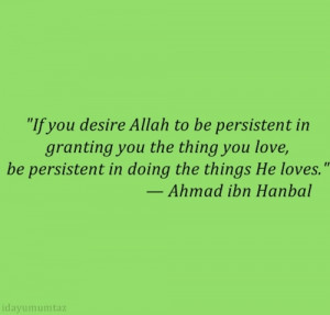 islamic-quotes:Be persistent