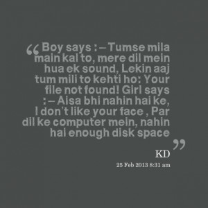 Quotes Picture: boy says : – tumse mila main kal to, mere dil mein ...