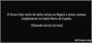 ... simplemente no habrá Reino de España. (Eduardo García Serrano