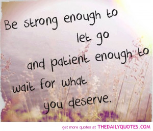 be-strong-enough-to-let-go-life-quotes-sayings-pictures.jpg