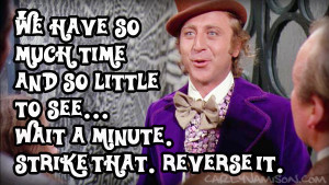Willy Wonka So Much Time Quote