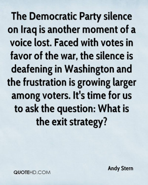 ... . It's time for us to ask the question: What is the exit strategy