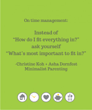 ... prioritizing the most important and fun things and letting go of the