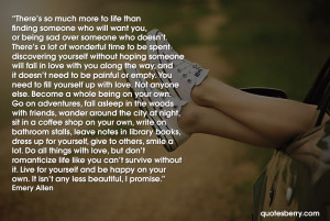 ... Quotes Tumblr Theres So Much More To Life Than Finding Someone Quotes